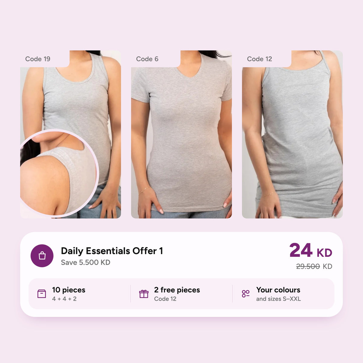 Daily Essentials Offer 1: codes 19, 6 and 12 in grey, 10 pieces with 2 free, 24 KD