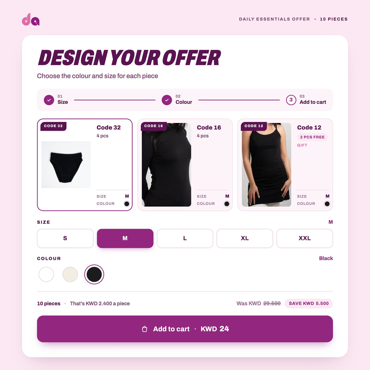 Daily Essentials Offer 3: 4 × Briefs (Code 32) + 4 × Long Sleeve High-Neck Tee (Code 16) + 2 × Strappy Longline Top (Code 12) free – design your offer